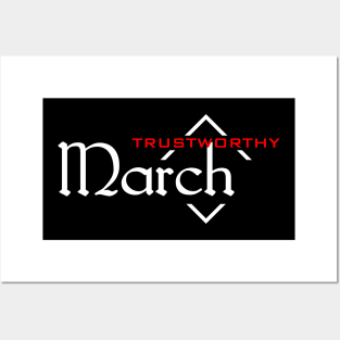 Trustworthy March Posters and Art